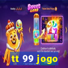 tt 99 jogo